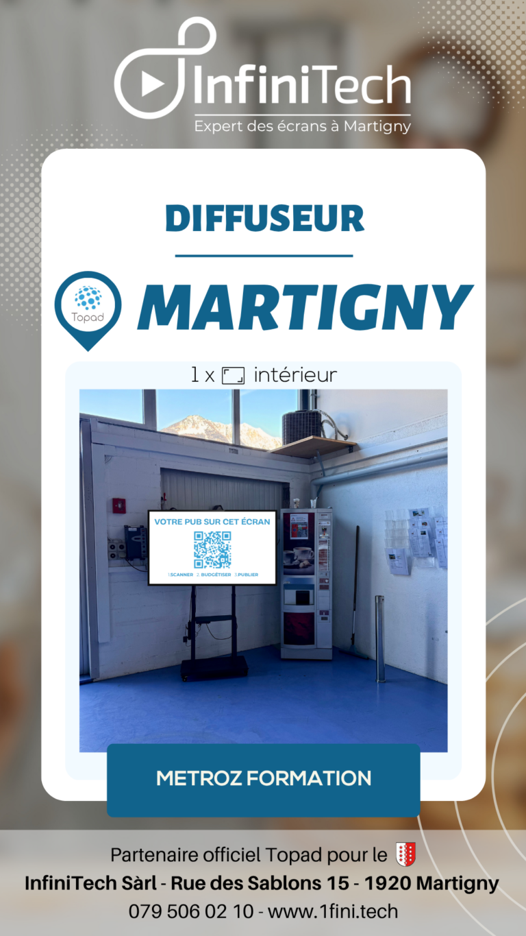 Installation d'un écran publicitaire dans une entreprise locale de Martigny - Métroz Formation
