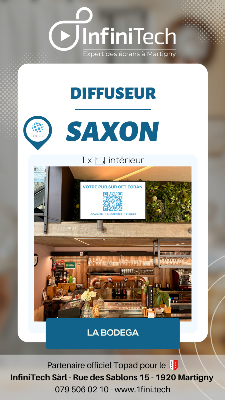 Installation d'un écran publicitaire dans une entreprise locale de Saxon - La Bodega